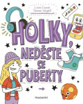 Holky, neděste se puberty - kolektiv