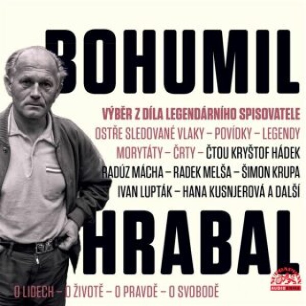 Výběr z díla legendárního spisovatele - Bohumil Hrabal - audiokniha