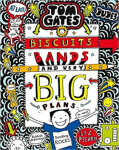 Tom Gates: Biscuits, Bands and Very Big Plans Liz Pichon