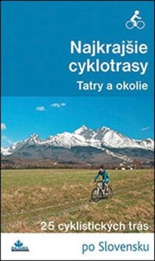 Najkrajšie cyklotrasy Tatry okolie