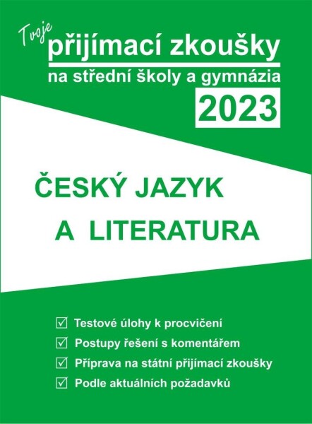 Tvoje přijímací zkoušky 2023 na střední školy gymnázia: Český jazyk literatura