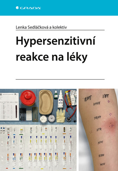 Hypersenzitivní reakce na léky - kolektiv autorů, Lenka Sedláčková