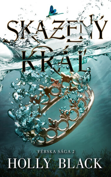 Skazený kráľ - Holly Black