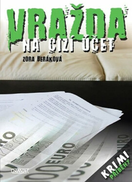 Vražda na cizí účet (poškozená) - Zora Beránková