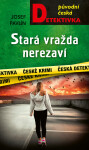 Stará vražda nerezaví - Josef Pavlín