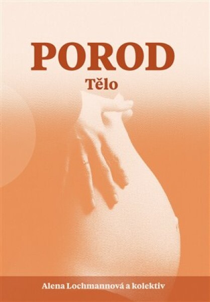 Porod. Tělo