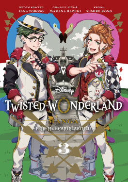 Twisted Wonderland 3 - Příběh z Heartslabyulu - Hazuki, Wakana; Kóno, Sumire; Toboso, Jana
