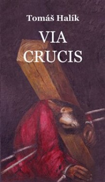 Via crucis - Tomáš Halík