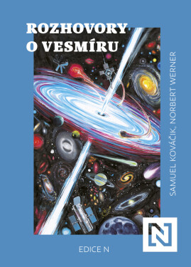 Rozhovory o vesmíru - Samuel Kováčik, Norbert Werner
