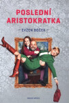 Poslední aristokratka,