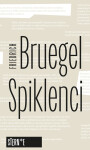Spiklenci - Friedrich Bruegel
