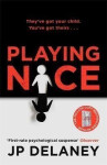 Playing Nice, 1. vydání - J. P. Delaney
