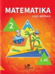 Matematika její aplikace díl