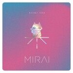 MIRAI: Maneki Neko - CD - MIRAI