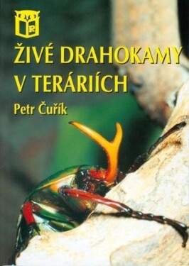 Živé drahokamy v teráriích, 1. vydání - Petr Čuřík