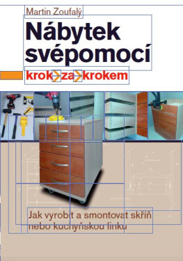 Nábytek svépomocí - Martin Zoufalý