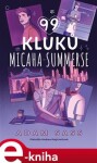 99 kluků Micaha Summerse Adam Sass