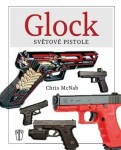 GLOCK - Světová pistole - Chris McNab