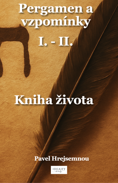 Pergamen a vzpomínky I. - II. - Pavel Hrejsemnou