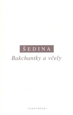 Bakchantky a včely