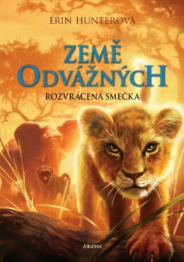 Země odvážných 1: Rozvrácená smečka - Erin Hunterová - e-kniha