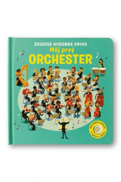 Môj prvý orchester - Sam Taplin; Sean Longcroft