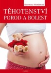 Těhotenství, porod bolest Rosemary Mander