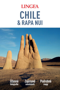 Chile a Rapa Nui - Velký průvodce - kolektiv autorů