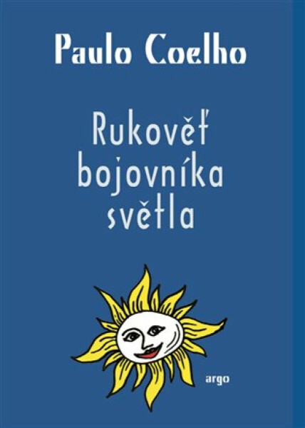 Rukověť bojovníka světla - Paulo Coelho
