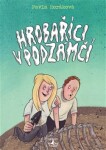 Hrobaříci podzámčí Pavla Horáková