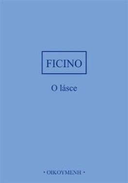 O lásce - Marsilio Ficino