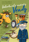 Dobrodružství mašinky Vendy - Lucie Krystlíková, Daniela Skalová