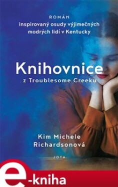 Knihovnice Troublesome Creeku Kim Michele Richardsonová (e-kniha)