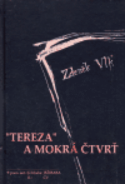 Tereza Mokrá čtvrť Zdeněk Vlk