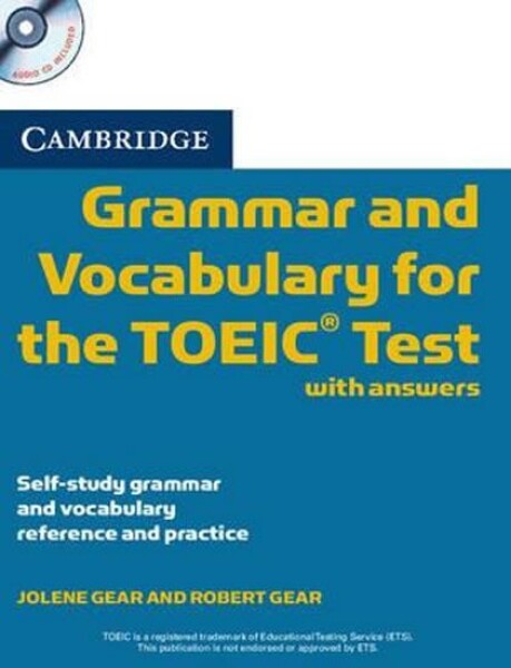 Cambridge Grammar and Vocabulary for the TOEIC Test with Answers and Audio Cds (2) - Jolene Gear