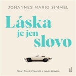 Láska je jen slovo - 2 CDmp3 (Čte Matěj Převrátil, Lukáš Hlavica) - Johannes Mario Simmel