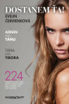 Dostanem ťa! - Evelin Červienková Cabániková