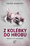 Z kolébky do hrobu - Rachel Amphlett