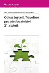 Odkaz Joyce E. Travelbee pro ošetřovatelství 21. století - Jaroslav Koťa, Valerie Tóthová, Stasková Věra
