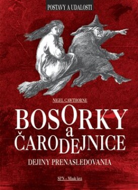 Bosorky a čarodejnice - Nigel Cawthorne