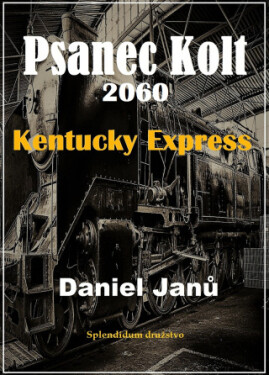 Psanec Kolt 2060 - Daniel Janů - e-kniha