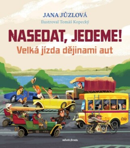 Nasedat, jedeme! - Jana Jůzlová - e-kniha