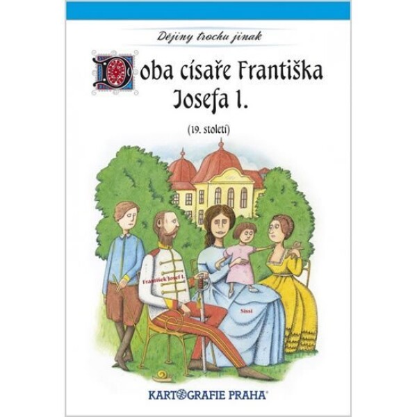 Doba císaře Františka Josefa I. (19. století)