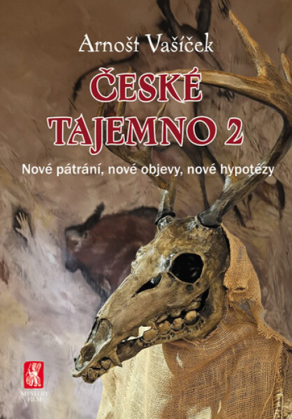 České tajemno 2 - Nové pátrání, nové objevy, nové hypotézy - Arnošt Vašíček