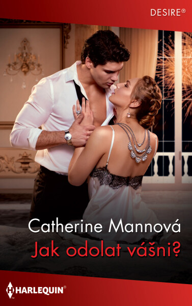 Jak odolat vášni? - Catherine Mann