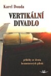 Vertikální divadlo - Karel Douda