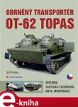 Obrněný transportér OT-62 Topas Jiří Frýba