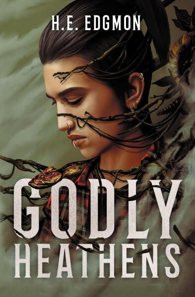 Godly Heathens - H. E. Edgmon