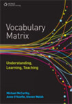 Vocabulary Matrix: Understanding, Learning, Teaching - McCarthy, Michael; O'Keeffe Anne; Walsh Steven