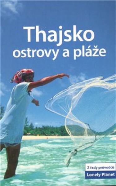 Thajsko – ostrovy a pláže